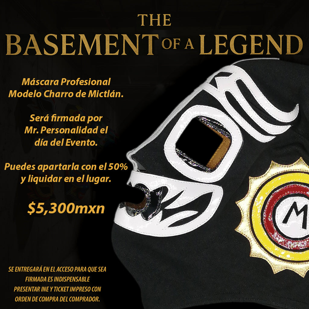 Charro de Mictlán - 🎟️ The Basement of a Legend 🎟️