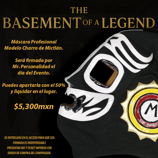 Charro de Mictlán - 🎟️ The Basement of a Legend 🎟️