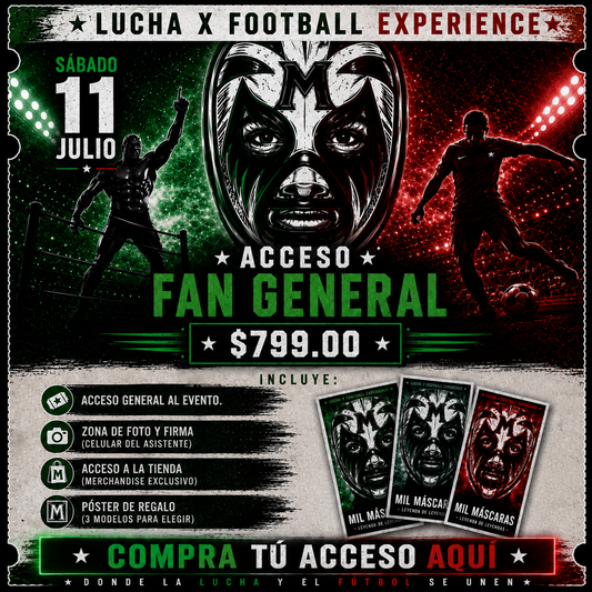 🎟️ Lucha x Football Experience (Acceso Fan General) 🎟️